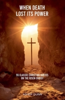 When Death Lost Its Power B0GP2FD77D Book Cover