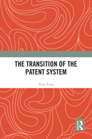 The Transition of the Patent System 1032605286 Book Cover