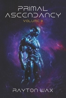 Primal Ascendancy: Volume III B0GG6T7Z26 Book Cover