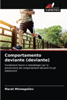 Comportamento deviante (deviante): Fondamenti teorici e metodologici per la prevenzione dei comportamenti devianti tra gli adolescenti 6204083473 Book Cover