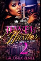 Jewel of a Hustler 2: An Urban Love Story 1983428213 Book Cover