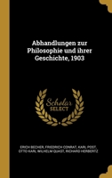 Abhandlungen zur Philosophie und ihrer Geschichte, 1903 1013043138 Book Cover