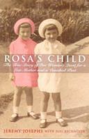 Rosa's Child: One Woman's Search for Her Past 1860641229 Book Cover