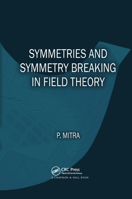 Symmetries and Symmetry Breaking in Field Theory 036737868X Book Cover