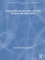 Organisation and Everyday Life: Living Confidently with Dyslexia/Spld 1138202401 Book Cover