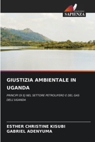 Giustizia Ambientale in Uganda (Italian Edition) 6203557056 Book Cover