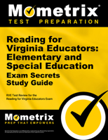 Reading for Virginia Educators: Elementary and Special Education Exam Secrets Study Guide: RVE Test Review for the Reading for Virginia Educators Exam 1627331638 Book Cover