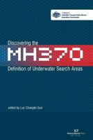 Discovering the MH370: Defnition of Underwater Search Areas 150035659X Book Cover