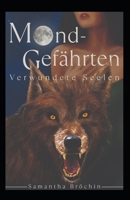 Mondgefährten: Verwundete Seelen (German Edition) B0F7F3K4MK Book Cover
