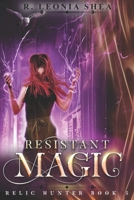 Resistant Magic B0974GB5Q7 Book Cover