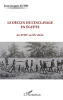 Le déclin de l'esclavage en Egypte: du XVIIIe au XXe siècle 2343022631 Book Cover
