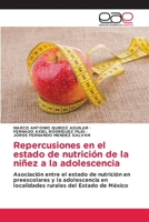 Repercusiones en el estado de nutrición de la niñez a la adolescencia (Spanish Edition) 6200015902 Book Cover
