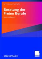 Beratung Der Freien Berufe: Recht Und Steuern 3834904465 Book Cover