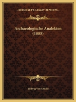 Archaeologische Analekten 1149591749 Book Cover