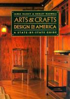Arts and Crafts Design in America: A State-by-State Guide 0811818861 Book Cover