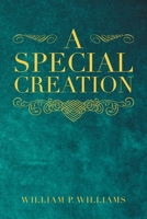 A Special Creation 1796061719 Book Cover