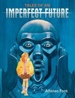 Cuentos de un futuro imperfecto 1616554940 Book Cover