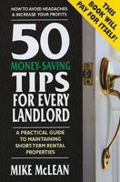 50 Money-Saving Tips for Every Landlord: A Practical Guide to Maintaining Short-Term Rental Properties 0757003524 Book Cover