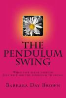 The Pendulum Swing 1490482164 Book Cover