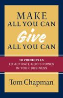 Make All You Can, Give All You Can 1628244240 Book Cover