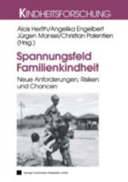 Spannungsfeld Familienkindheit: Neue Anforderungen, Risiken Und Chancen 3810028991 Book Cover