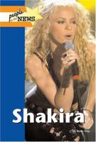 Shakira (People in the News) 1590189744 Book Cover