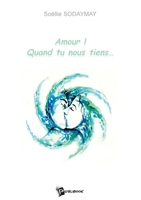 Amour! Quand tu nous tiens 2748324560 Book Cover