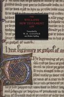 Wycliffe New Testament 1388: An edition in modern spelling, with an introduction, the original prologues and the Epistle to the Laodiceans 0712347283 Book Cover