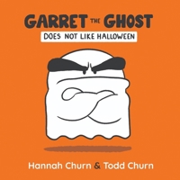 Garret The Ghost Does Not Like Halloween B0DCTTXLW9 Book Cover