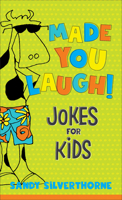 Made You Laugh!: Jokes for Kids 0800737660 Book Cover