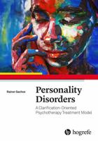 Personality Disorders: A Clarification-Oriented Psychotherapy Treatment Model 0889375526 Book Cover