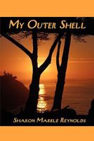 My Outer Shell 1604741279 Book Cover