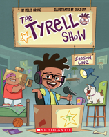 The Tyrell Show: Season One 1338767216 Book Cover