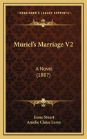 Muriel’s Marriage V2: A Novel 1120329558 Book Cover