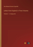 Letters from England; In Three Volumes: Volume 1 - in large print 3368376721 Book Cover