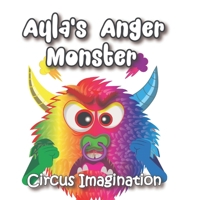 Ayla's Anger Monster B09M8WRMD4 Book Cover