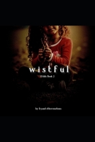 Wistful: A Wilds sequel B08FP5TYBF Book Cover