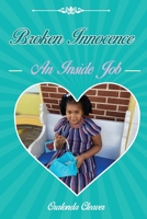 Broken Innocence: An inside Job null Book Cover