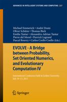 EVOLVE - A Bridge Between Probability, Set Oriented Numerics, and Evolutionary Computation IV: International Conference Held at Leiden University, July 10-13, 2013 (Advances in Intelligent Systems and 3319011278 Book Cover