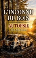 L'inconnu du bois - autopsie (French Edition) 2322866849 Book Cover