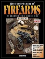 Standard Catalog Of Firearms, 15th Edition (Standard Catalog of Firearms) 087349900X Book Cover