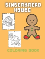 Gingerbread house: Coloring book for kids and adults with calming graphics B08ZVQ9QQV Book Cover