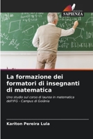 La formazione dei formatori di insegnanti di matematica (Italian Edition) 6207710746 Book Cover