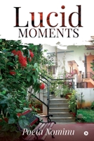 Lucid Moments 1647338891 Book Cover
