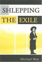 Shlepping the Exile 0889625425 Book Cover