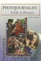 Photojournalist: A life in pictures (Scott Foresman reading) 0765235285 Book Cover