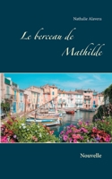 Le berceau de Mathilde: Nouvelle 232225505X Book Cover