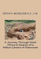 A Journey Through West Africa in Search of a Million Carats of Diamonds 1450507395 Book Cover