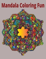 Mandala Coloring Fun: colorbook B0C129QF4Z Book Cover