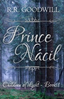 Prince Nácil (Children of Light) B08HBJR51D Book Cover